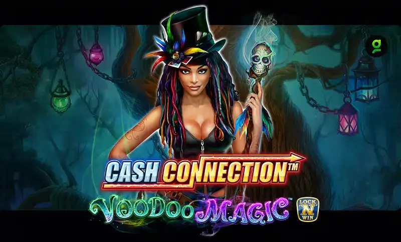 Cash Connection Voodoo Magic